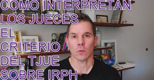COMO INTERPRETAN LOS JUECES EL PRONUNCIAMIENTO DEL TJUE
